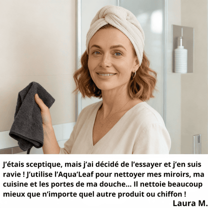 AQUA'LEAF : NETTOYAGE ET SÉCHAGE ULTRA ABSORBANT
